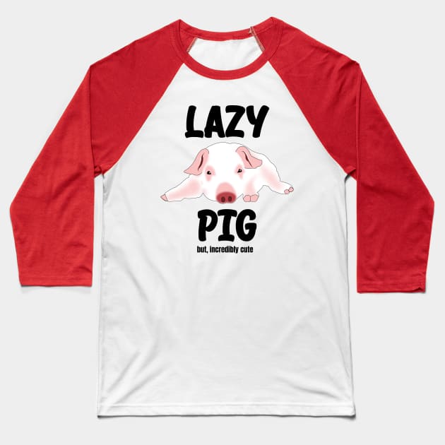 Lazy Pig Baseball T-Shirt by bluehair